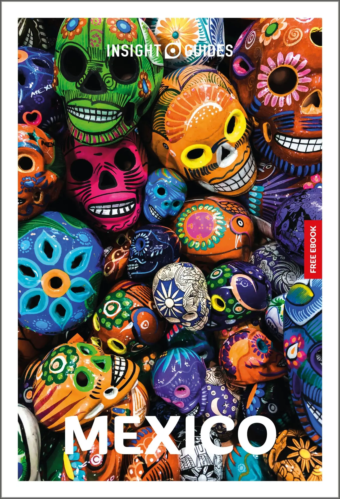 Cover: 9781839054662 | Insight Guides Mexico: Travel Guide with eBook | Robert Savage | Buch