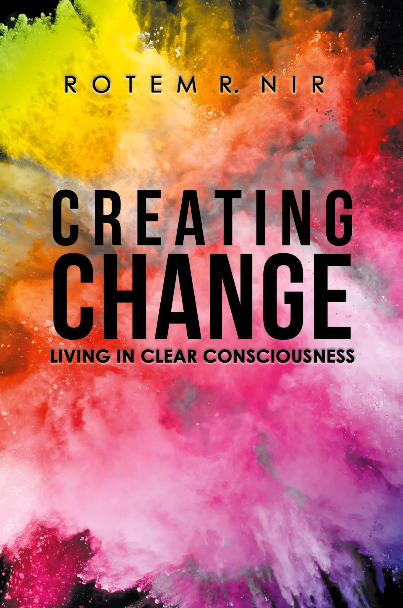 Cover: 9781982204662 | Creating Change | Living in Clear Consciousness | Rotem R. Nir | Buch