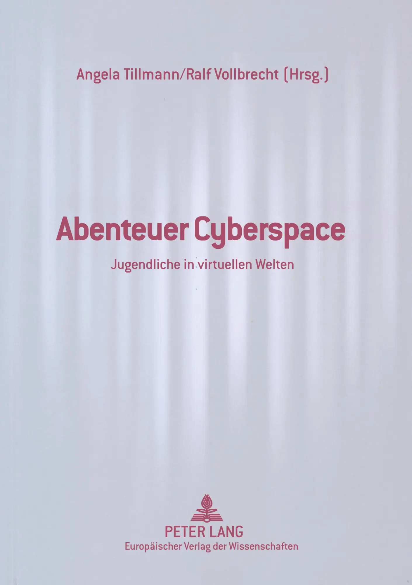 Cover: 9783631544662 | Abenteuer Cyberspace | Jugendliche in virtuellen Welten | Taschenbuch