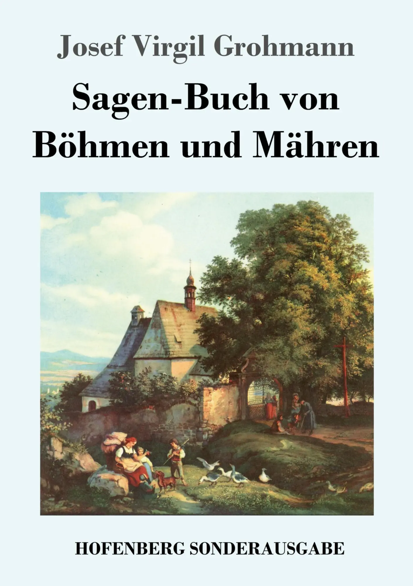 Cover: 9783743724662 | Sagen-Buch von Böhmen und Mähren | Josef Virgil Grohmann | Taschenbuch
