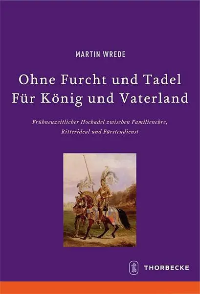 Cover: 9783799574662 | Ohne Furcht und Tadel - Für König und Vaterland | Martin Wrede | Buch