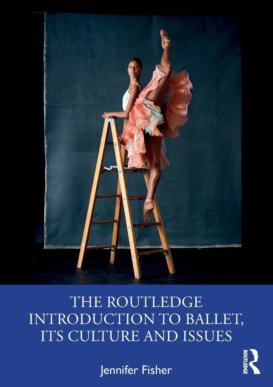 Cover: 9780367434762 | The Routledge Introduction to Ballet, its Culture and Issues | Fisher