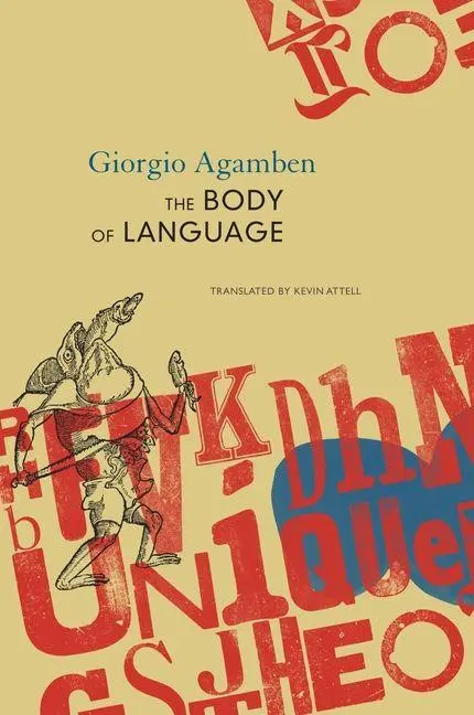 Cover: 9781803094762 | The Body of Language | Esperruquancluzelubelouzerirelu | Agamben