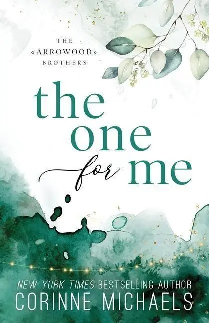 Cover: 9781942834762 | The One for Me - Special Edition | Corinne Michaels | Taschenbuch
