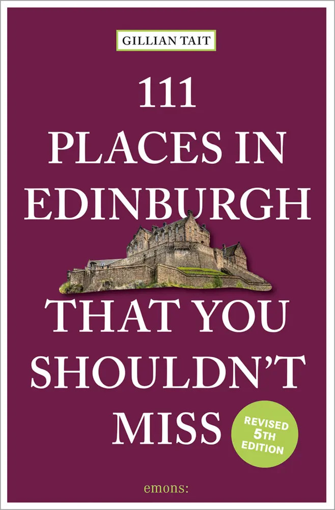 Cover: 9783740814762 | 111 Places in Edinburgh that you shouldn't miss | Gillian Tait | Buch