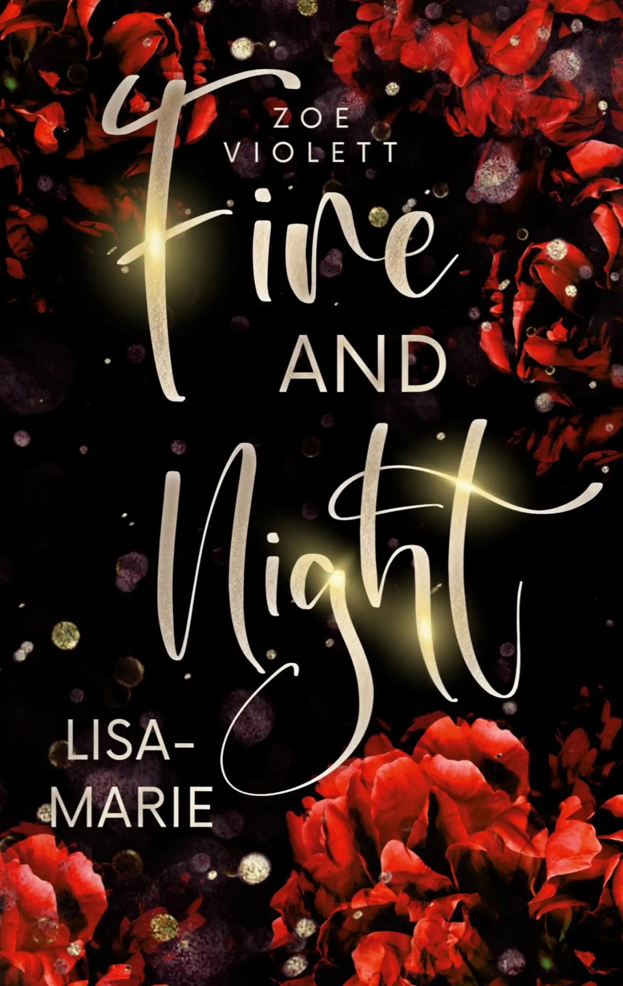 Cover: 9783769314762 | Fire and Night | Lisa-Marie | Zoe Violett | Taschenbuch | 124 S.