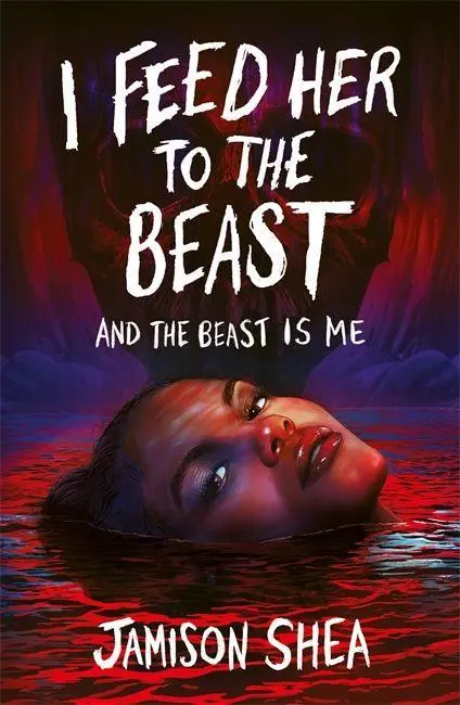 Cover: 9781471414862 | I Feed Her to the Beast and the Beast Is Me | Jamison Shea | Buch