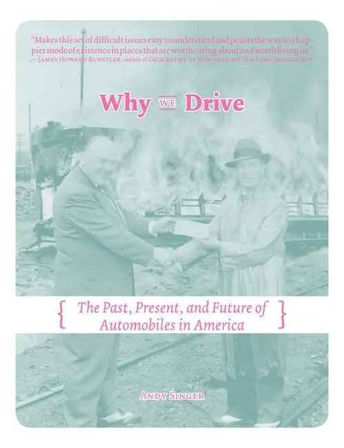 Cover: 9781621064862 | Why We Drive | The Past, Present, and Future of Automobiles in America