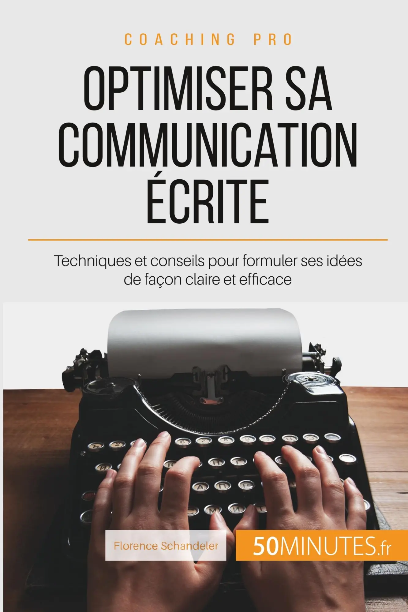 Cover: 9782806264862 | Optimiser sa communication écrite | Florence Schandeler (u. a.) | Buch