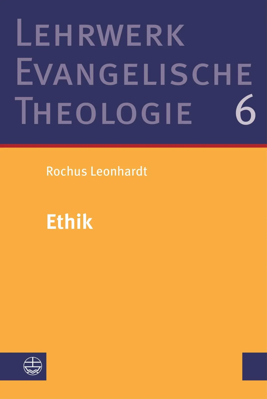 Cover: 9783374054862 | Ethik | Rochus Leonhardt | Buch | 664 S. | Deutsch | 2019
