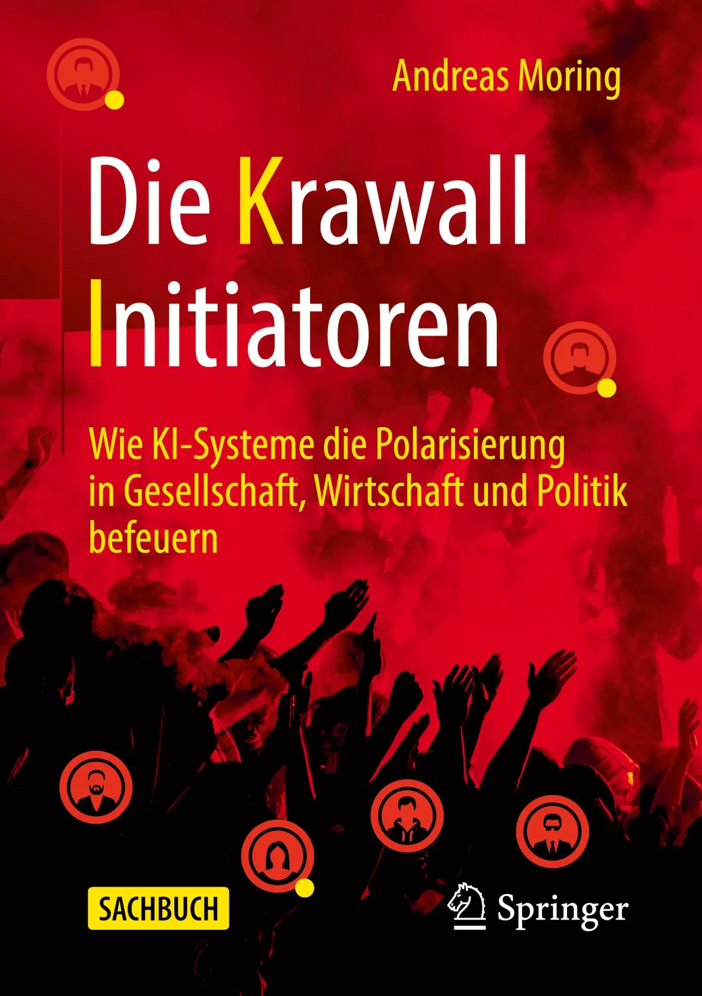 Cover: 9783658354862 | Die Krawall Initiatoren | Andreas Moring | Taschenbuch | vi | Deutsch
