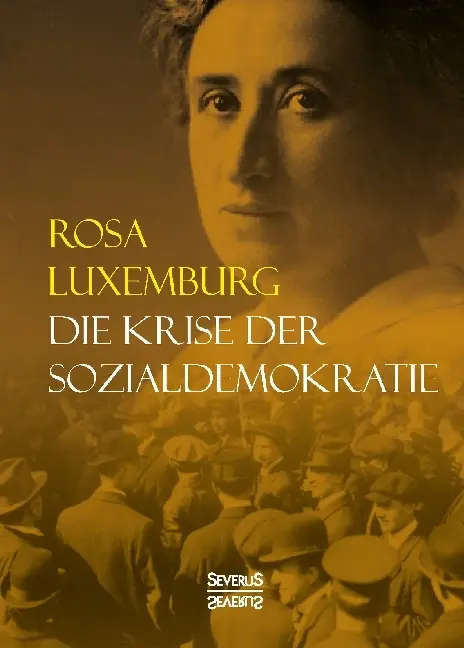 Cover: 9783958014862 | Die Krise der Sozialdemokratie | Rosa Luxemburg | Taschenbuch | 176 S.