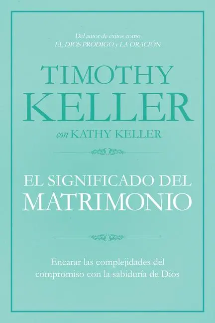 Cover: 9781433644962 | El Significado del Matrimonio | Timothy Keller | Taschenbuch | 2017