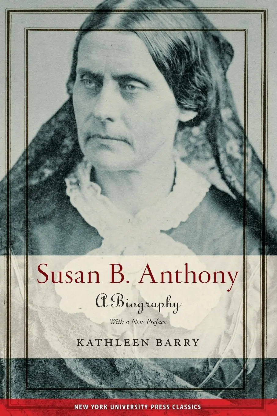 Cover: 9781479804962 | Susan B. Anthony | A Biography | Kathleen Barry | Taschenbuch | 2020