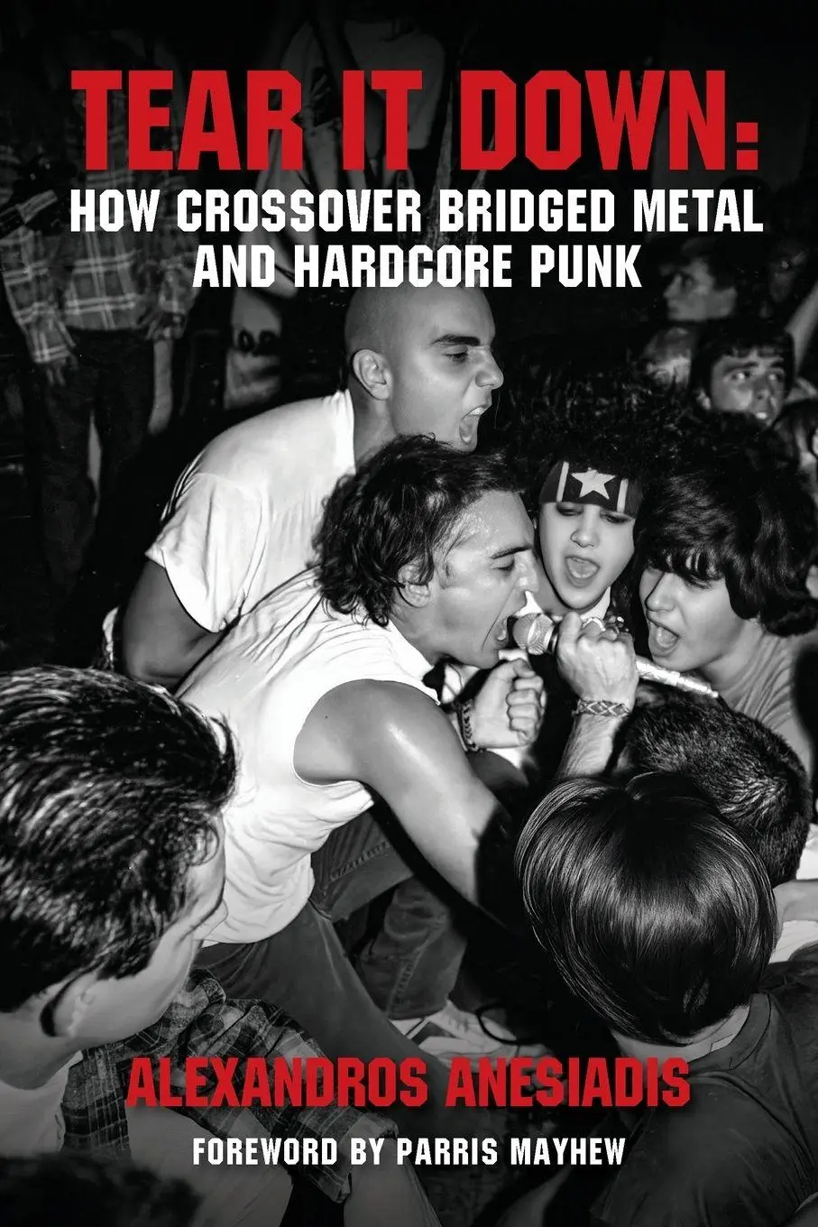 Cover: 9781916864962 | Tear It Down | How crossover bridged metal and hardcore punk | Buch