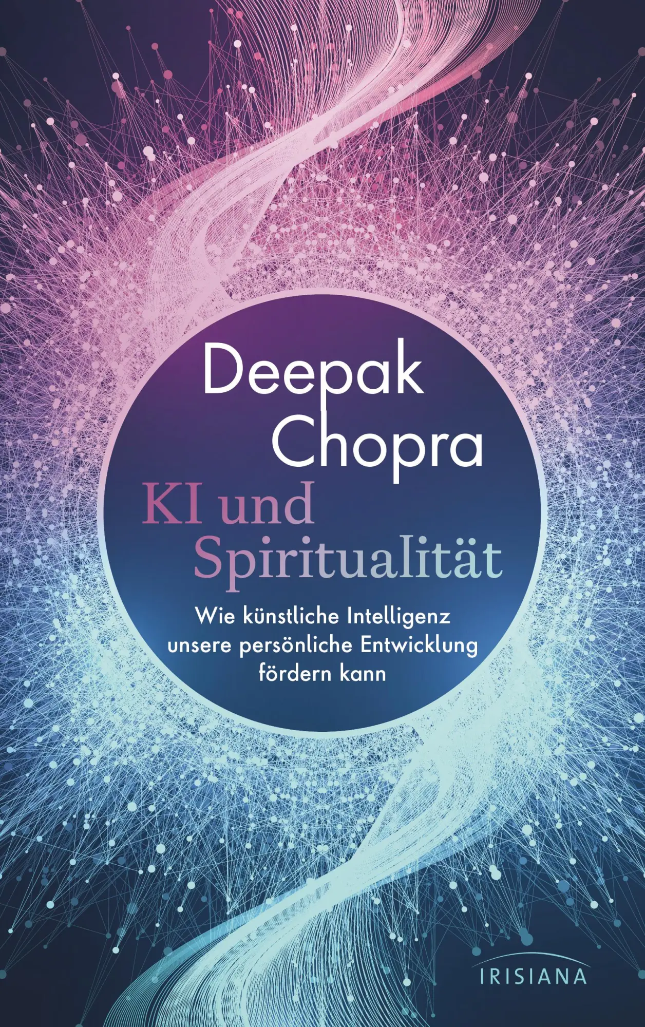 Cover: 9783424154962 | KI und Spiritualität | Deepak Chopra | Buch | 304 S. | Deutsch | 2025