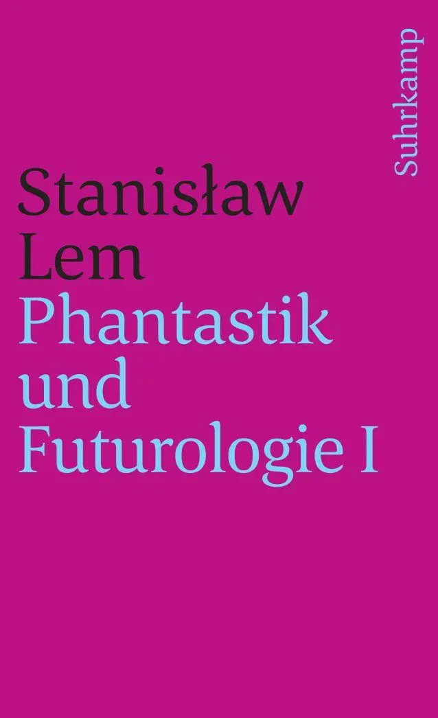 Cover: 9783518374962 | Phantastik und Futurologie. 1. Teil | Stanis¿aw Lem | Taschenbuch