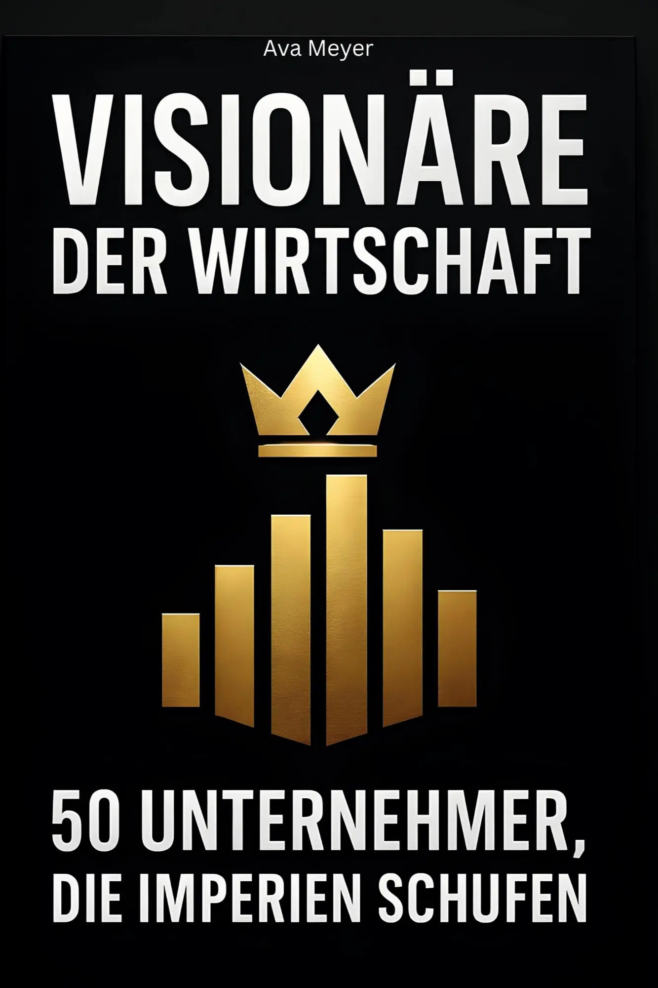 Cover: 9783695354962 | Visionäre der Wirtschaft | 50 Unternehmer, die Imperien schufen | Buch