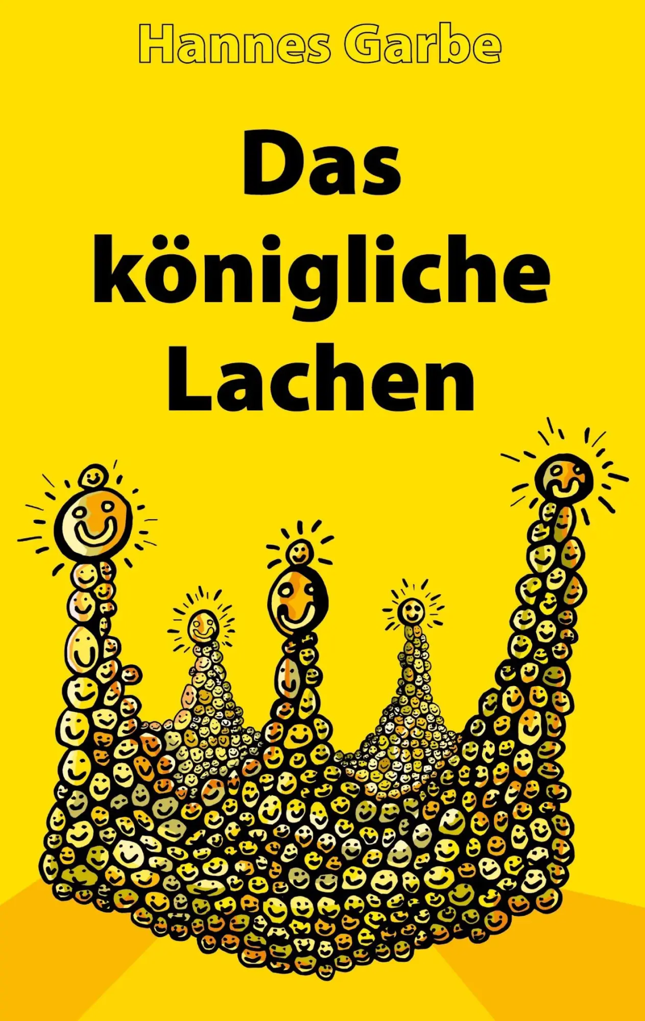 Cover: 9783695734962 | Das königliche Lachen | Hannes Garbe | Taschenbuch | 418 S. | Deutsch