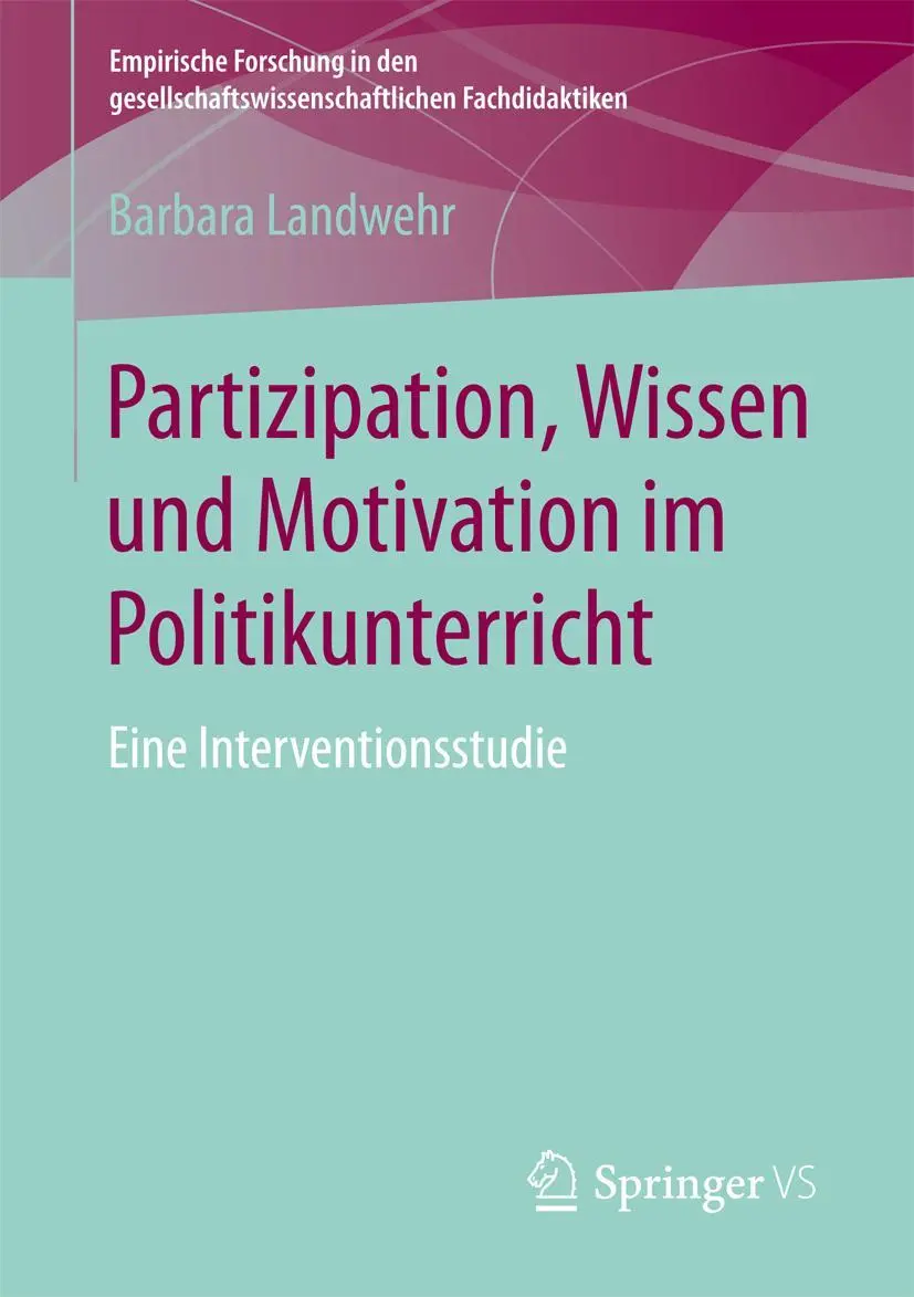 Cover: 9783658165062 | Partizipation, Wissen und Motivation im Politikunterricht | Landwehr
