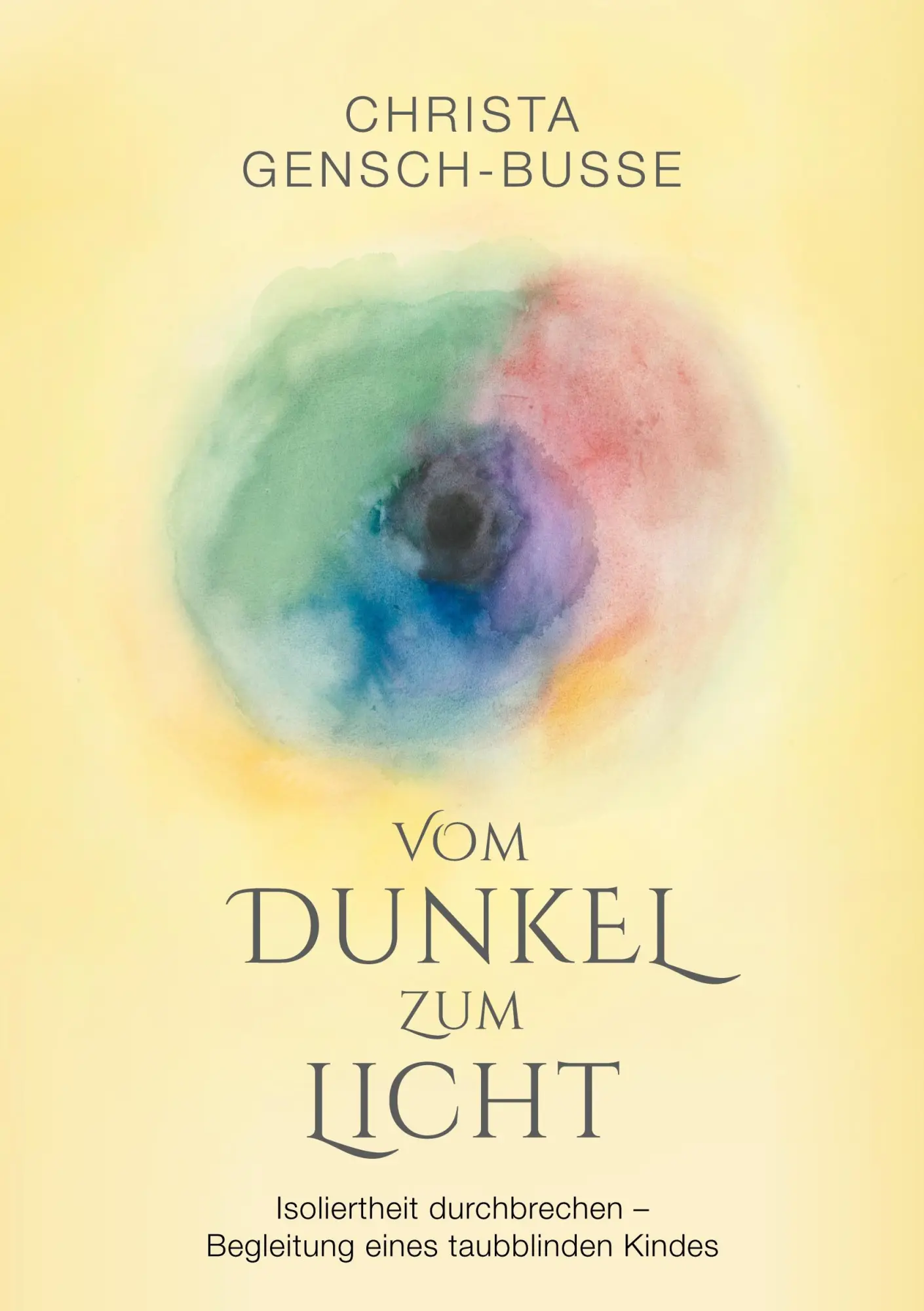 Cover: 9783759765062 | Vom Dunkel zum Licht | Christa Gensch-Busse | Taschenbuch | 230 S.