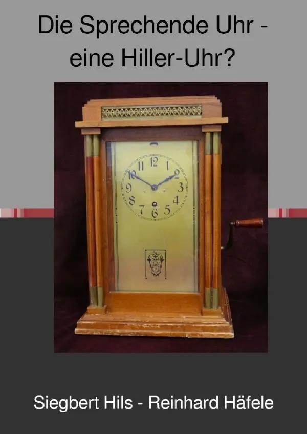 Cover: 9783819075162 | Die Sprechende Uhr | Eine "Hiller Uhr"?. DE | Siegbert Hils (u. a.)
