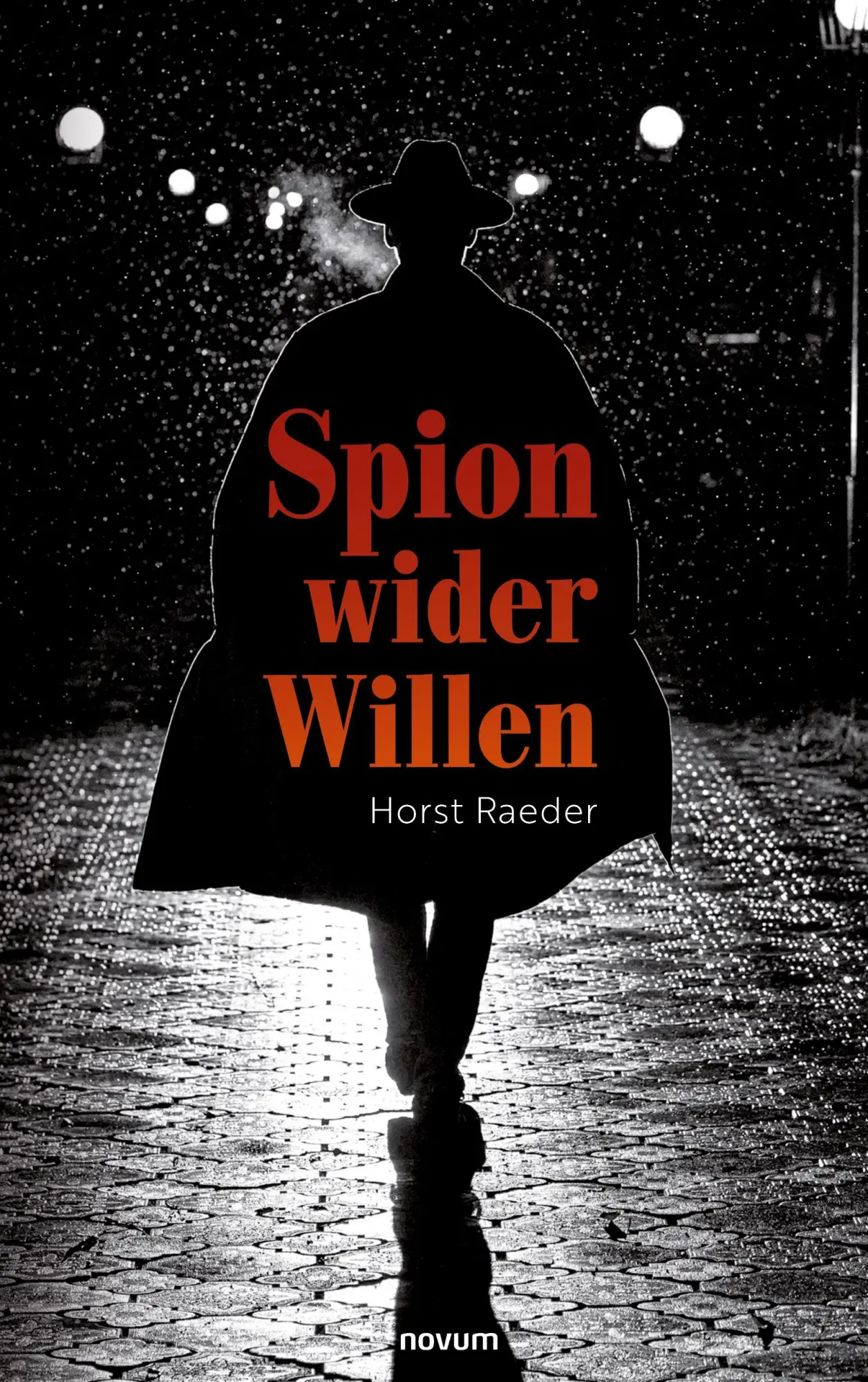 Cover: 9783991315162 | Spion wider Willen | Horst Raeder | Taschenbuch | 316 S. | Deutsch