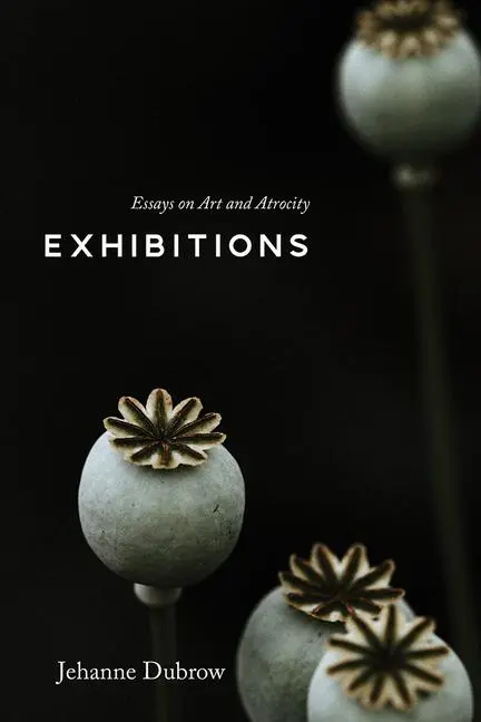 Cover: 9780826365262 | Exhibitions | Essays on Art and Atrocity | Jehanne Dubrow | Buch