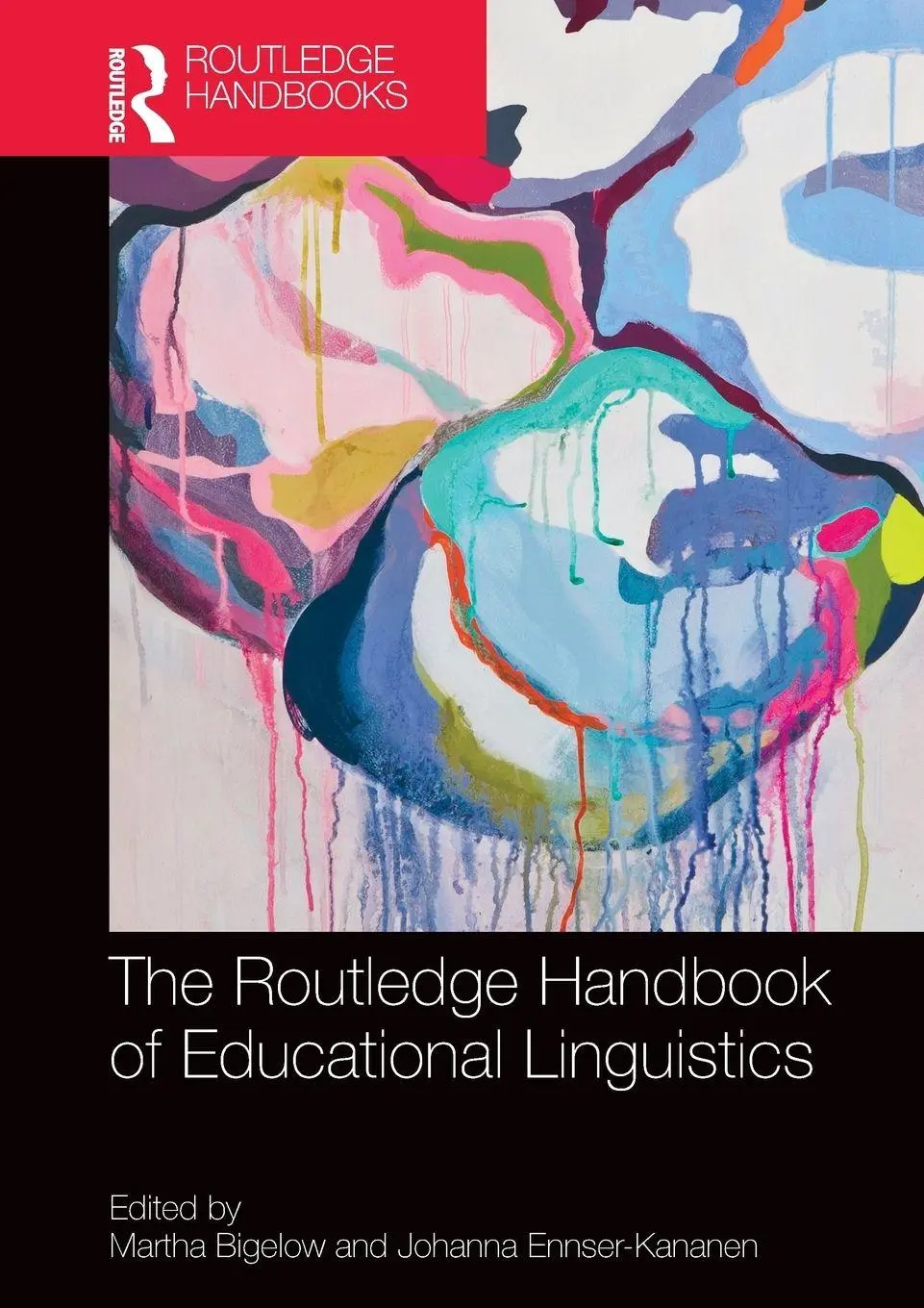 Cover: 9781138595262 | The Routledge Handbook of Educational Linguistics | Bigelow (u. a.)