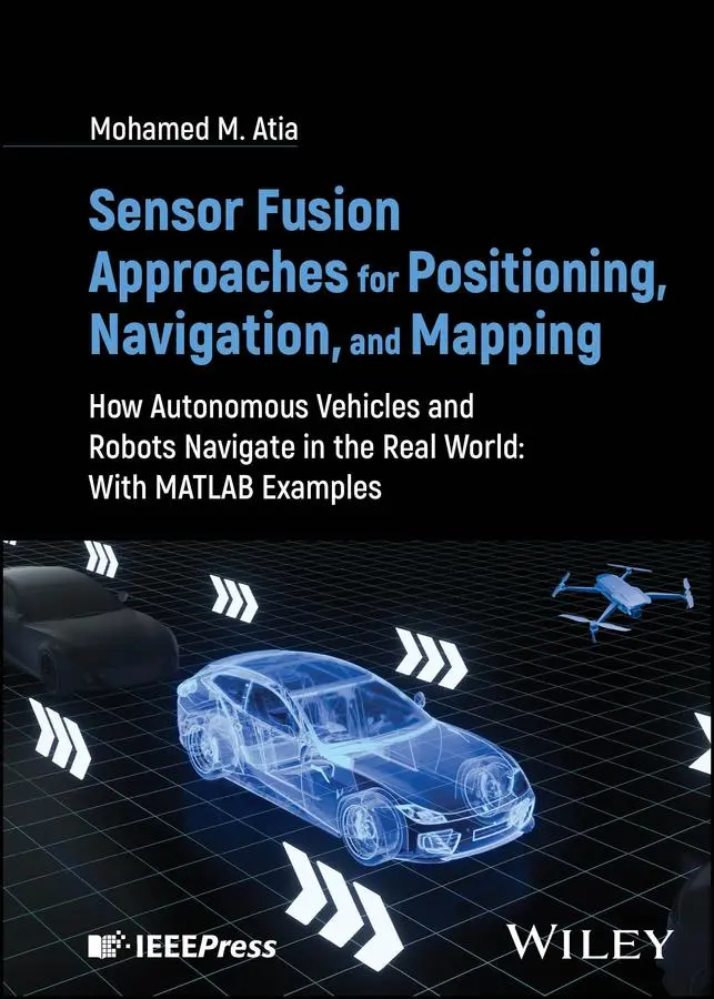 Cover: 9781394155262 | Sensor Fusion Approaches for Positioning, Navigation, and Mapping
