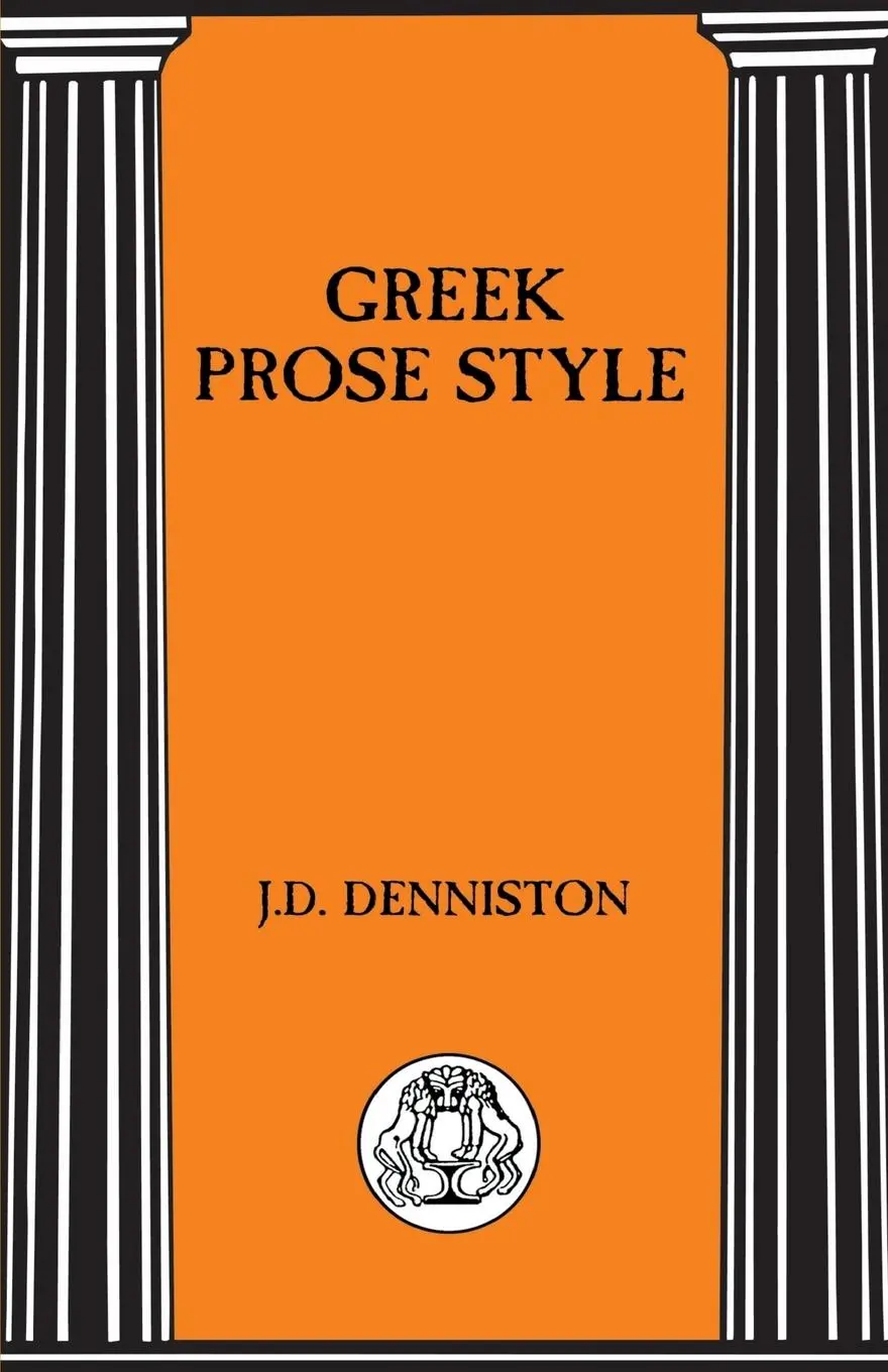 Cover: 9781853995262 | Greek Prose Style | J. D. Denniston | Taschenbuch | Englisch | 2013