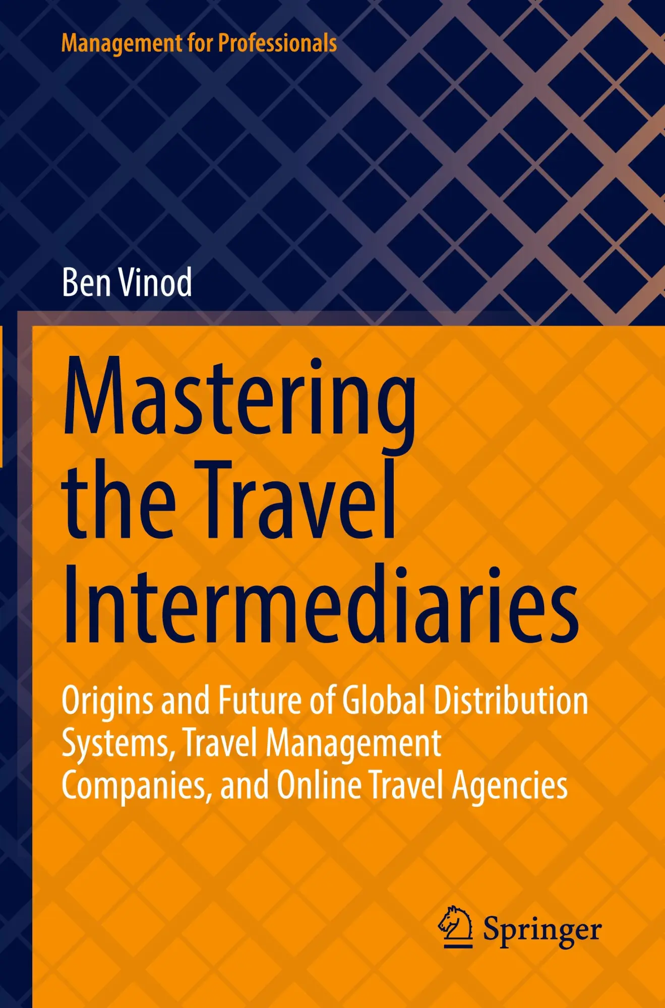 Cover: 9783031515262 | Mastering the Travel Intermediaries | Ben Vinod | Taschenbuch | xxxi