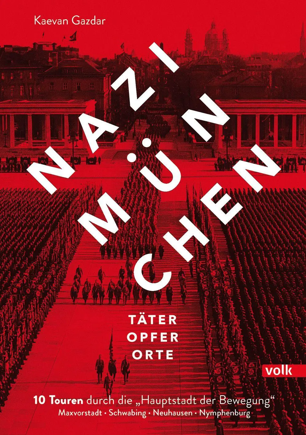Cover: 9783862225262 | Nazi-München. Täter - Opfer - Orte | Kaevan Gazdar | Taschenbuch