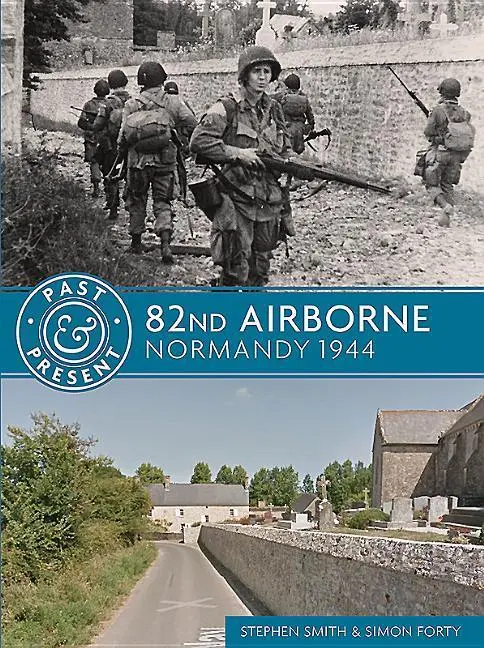 Cover: 9781612005362 | 82nd Airborne | Normandy 1944 | Stephen Smith (u. a.) | Taschenbuch
