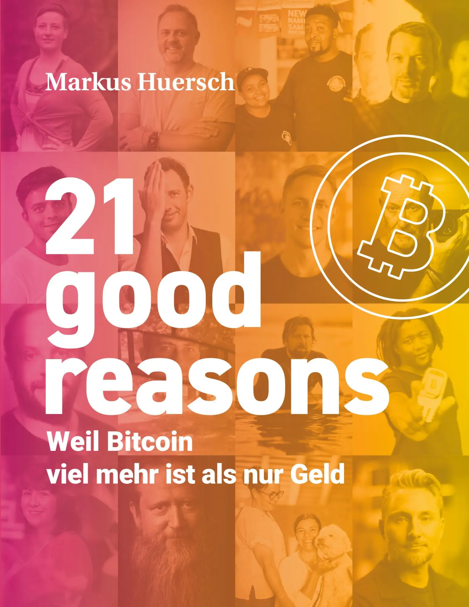 Cover: 9783695145362 | 21 good reasons | Weil Bitcoin viel mehr ist als nur Geld | Huersch