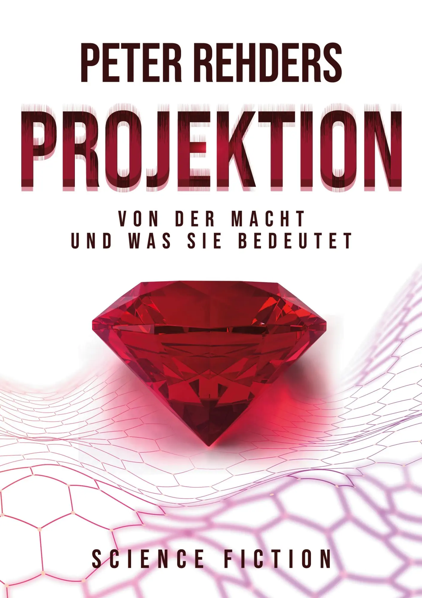 Cover: 9783756215362 | Projektion | Von der Macht und was sie bedeutet | Peter Rehders | Buch