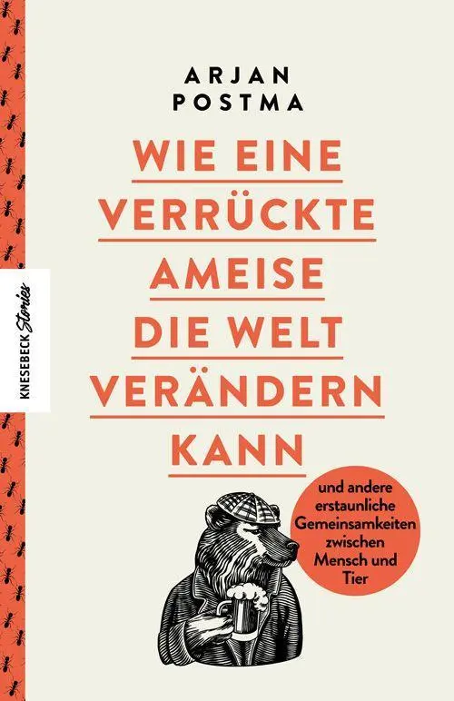 Cover: 9783957285362 | Wie eine verrückte Ameise die Welt verändern kann | Arjan Postma