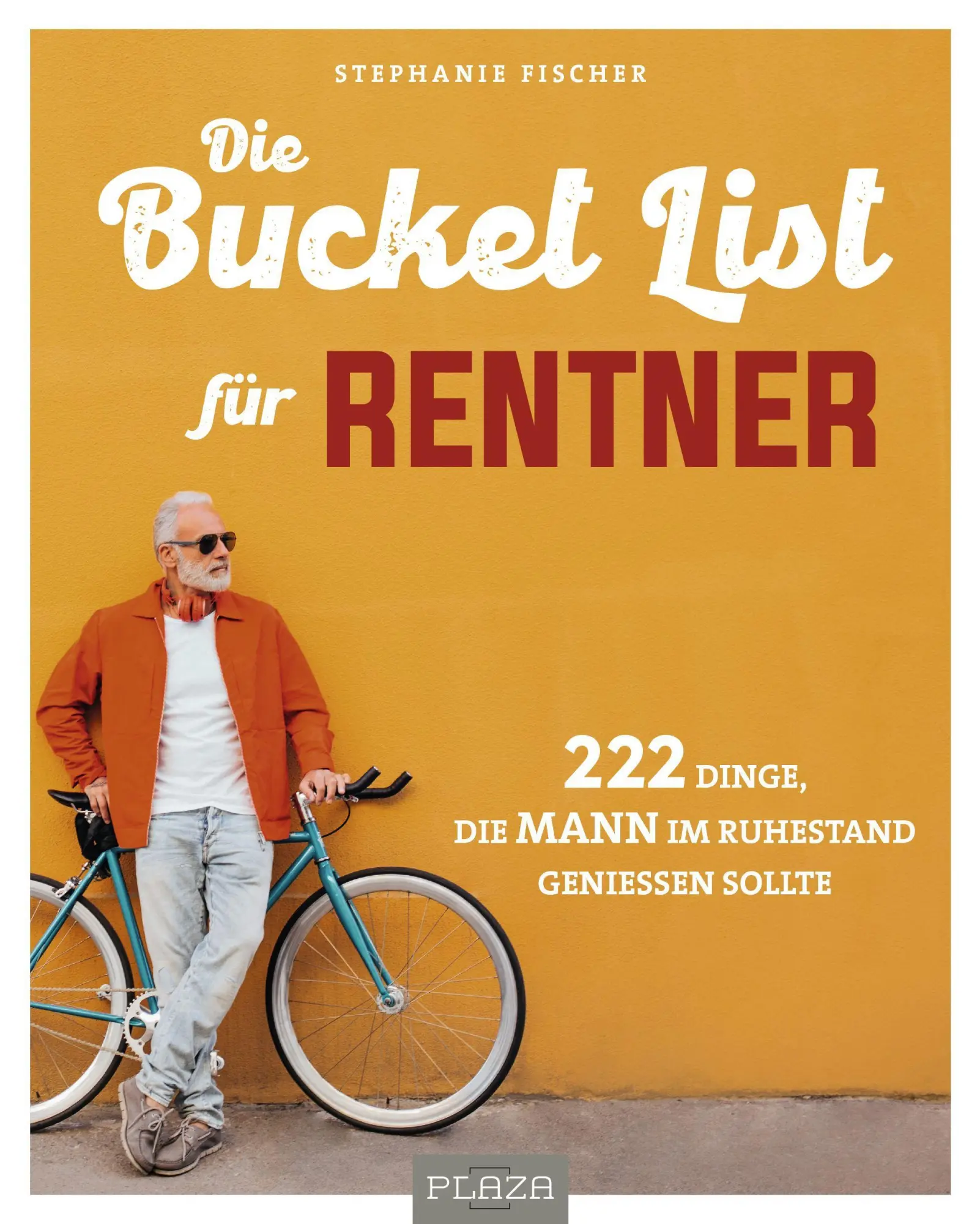 Cover: 9783966645362 | Die Bucket List für Rentner | Stephanie Fischer | Taschenbuch | 128 S.