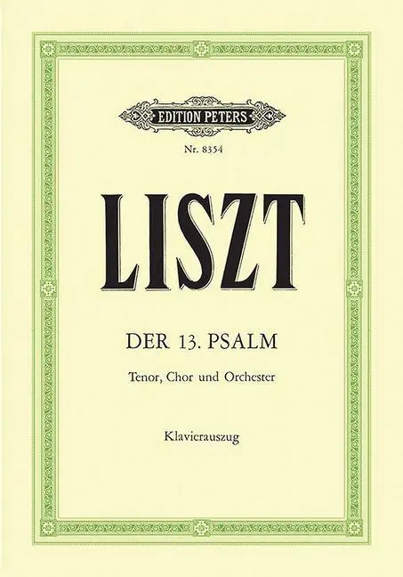 Cover: 9790014065362 | The 13th Psalm | Franz Liszt | Taschenbuch | Edition Peters | Deutsch