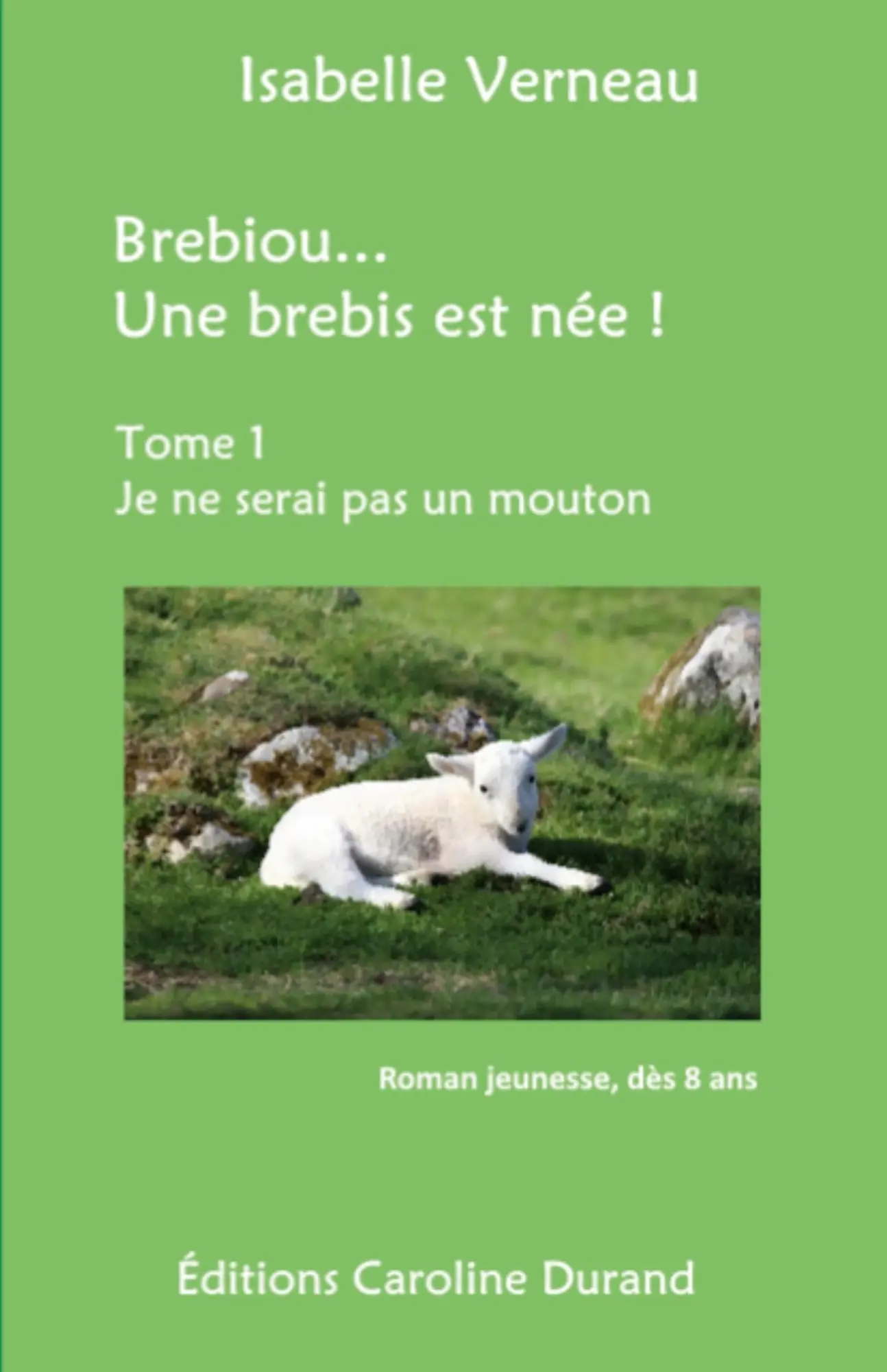 Cover: 9791090415362 | Brebiou... Une brebis est née | Tome 1 Je ne serai pas un mouton