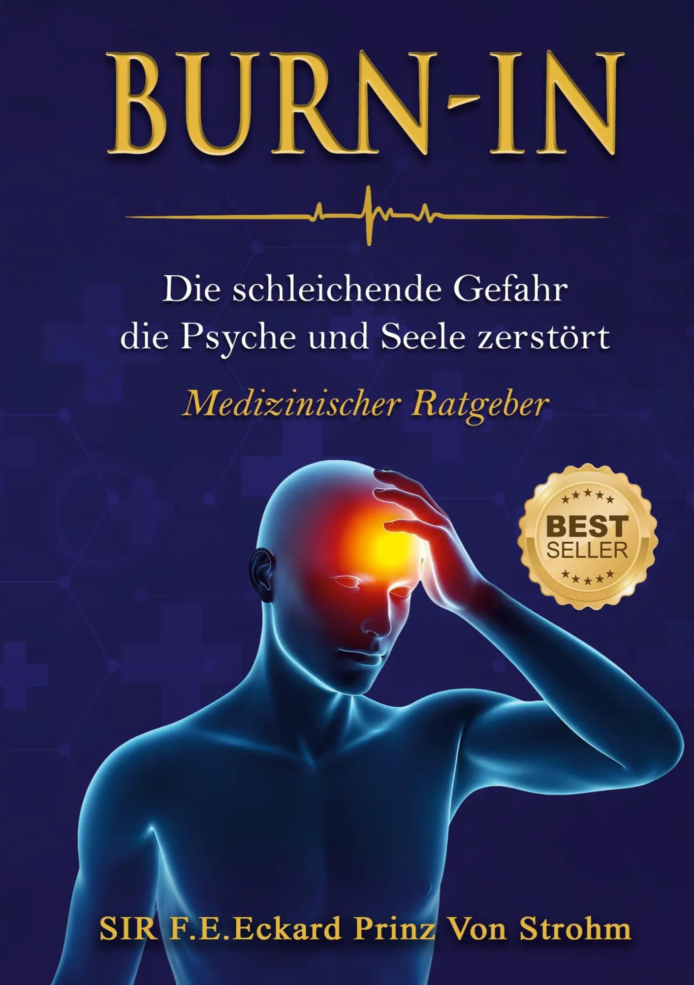 Cover: 9783696745462 | Burn-IN | DIE SCHLEICHENDE GEFAHR DIE PSYCHE UND SEELE ZERSTÖRT | Buch