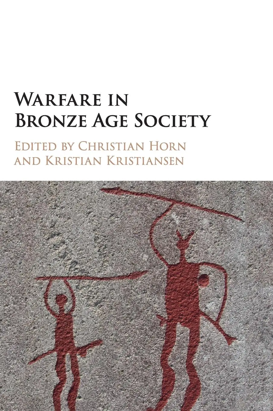 Cover: 9781107185562 | Warfare in Bronze Age Society | Christian Horn (u. a.) | Buch | 2018