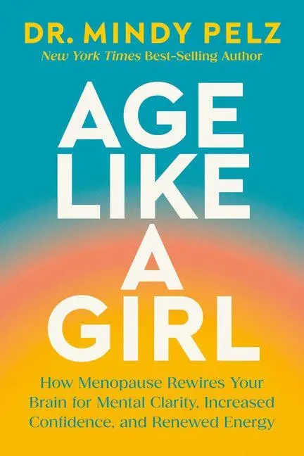 Cover: 9781401975562 | Age Like a Girl | Mindy Pelz | Buch | Englisch | 2025