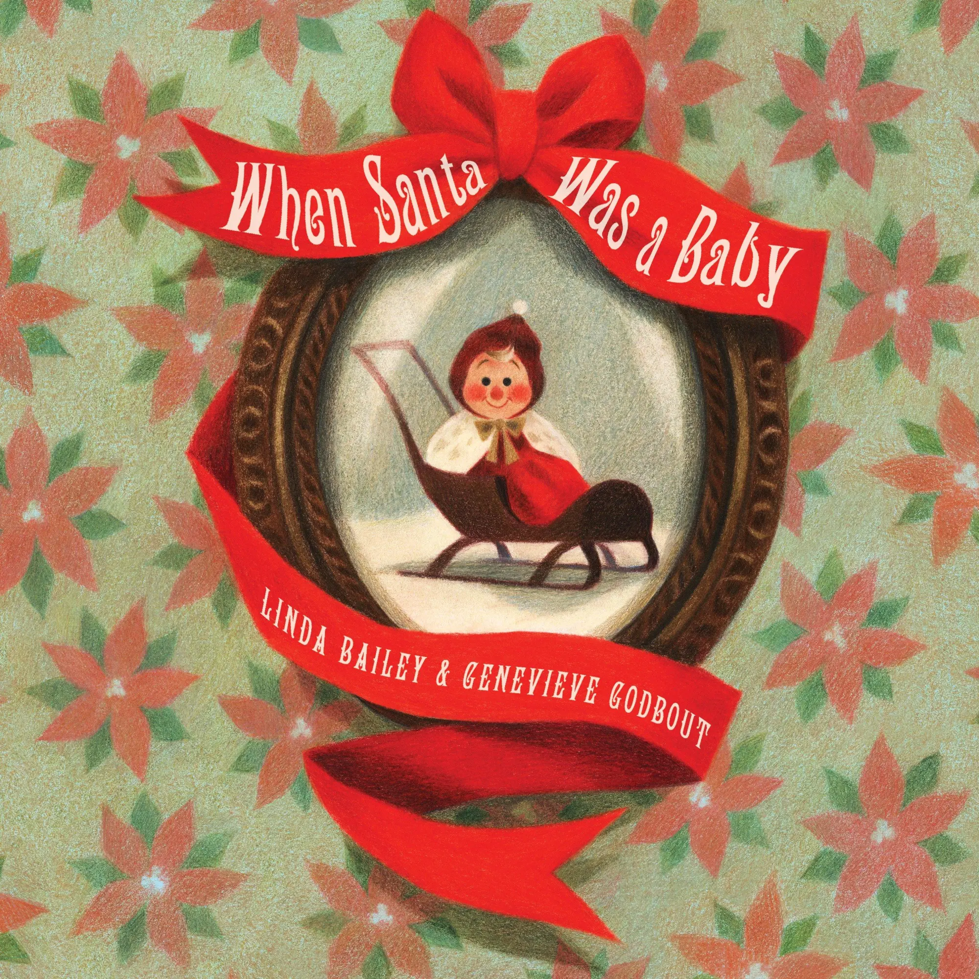 Cover: 9781770495562 | When Santa Was a Baby | Linda Bailey | Buch | Englisch | 2015