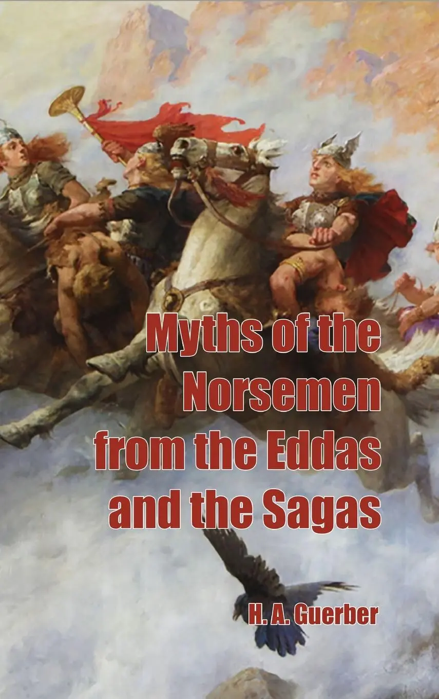 Cover: 9781915645562 | Myths of the Norsemen from the Eddas and Sagas | H. A. Guerber | Buch
