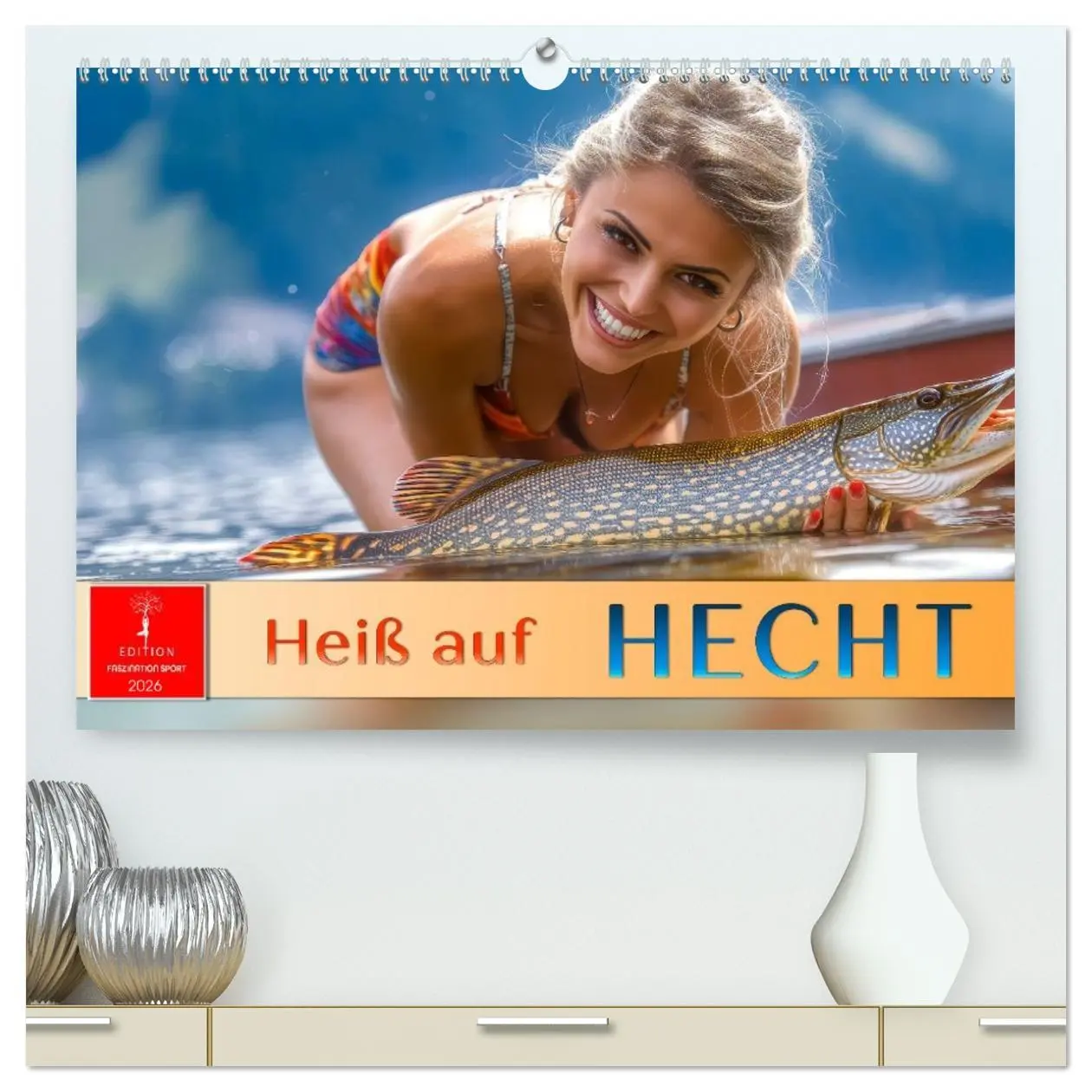 Cover: 9783516235562 | Heiß auf Hecht (hochwertiger Premium Wandkalender 2026 DIN A2...