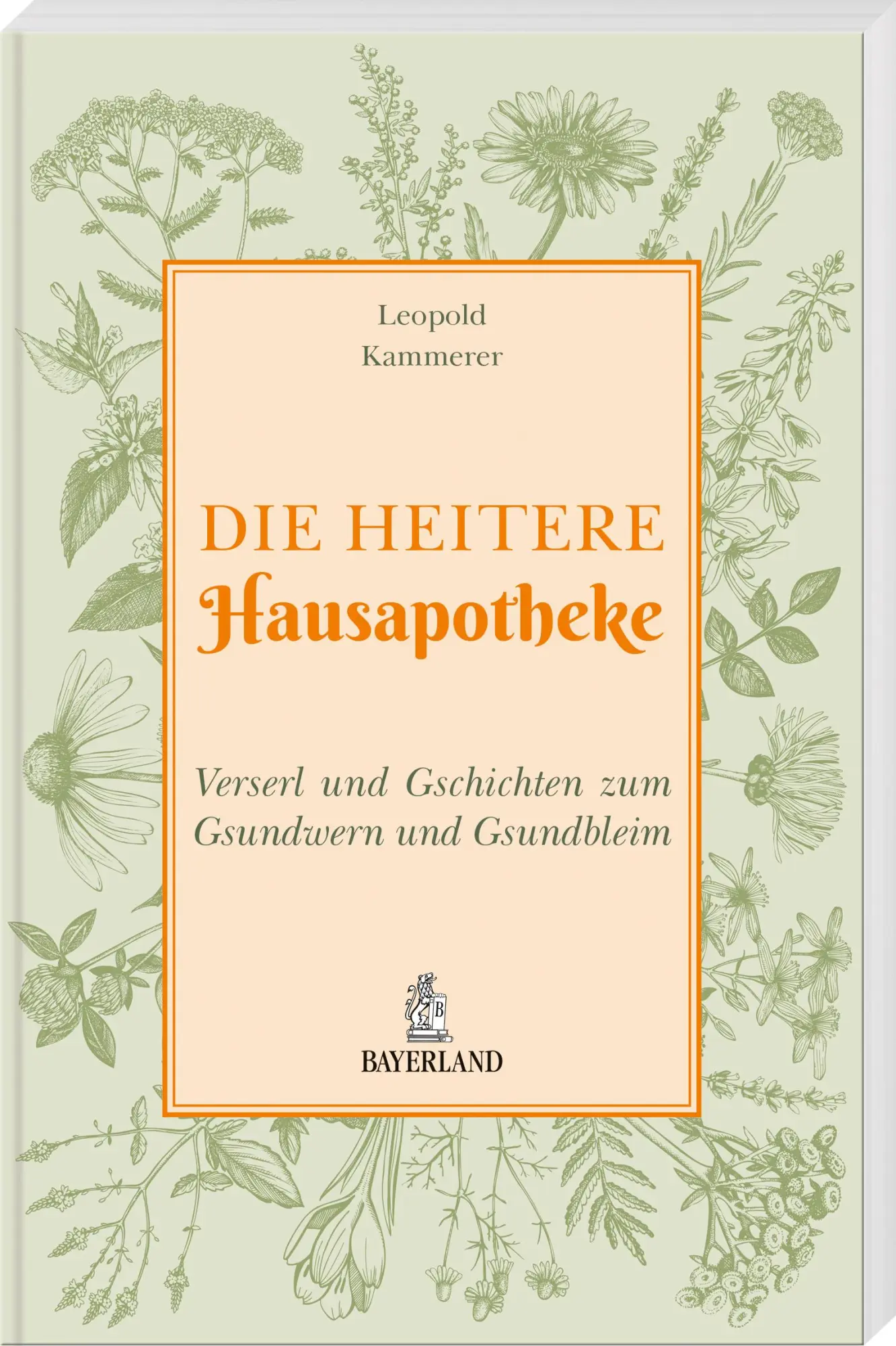 Cover: 9783892515562 | Die heitere Hausapotheke | Leopold Kammerer | Buch | 144 S. | Deutsch