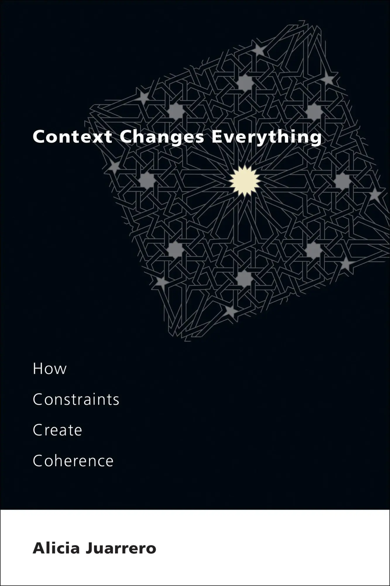 Cover: 9780262545662 | Context Changes Everything | How Constraints Create Coherence | Buch
