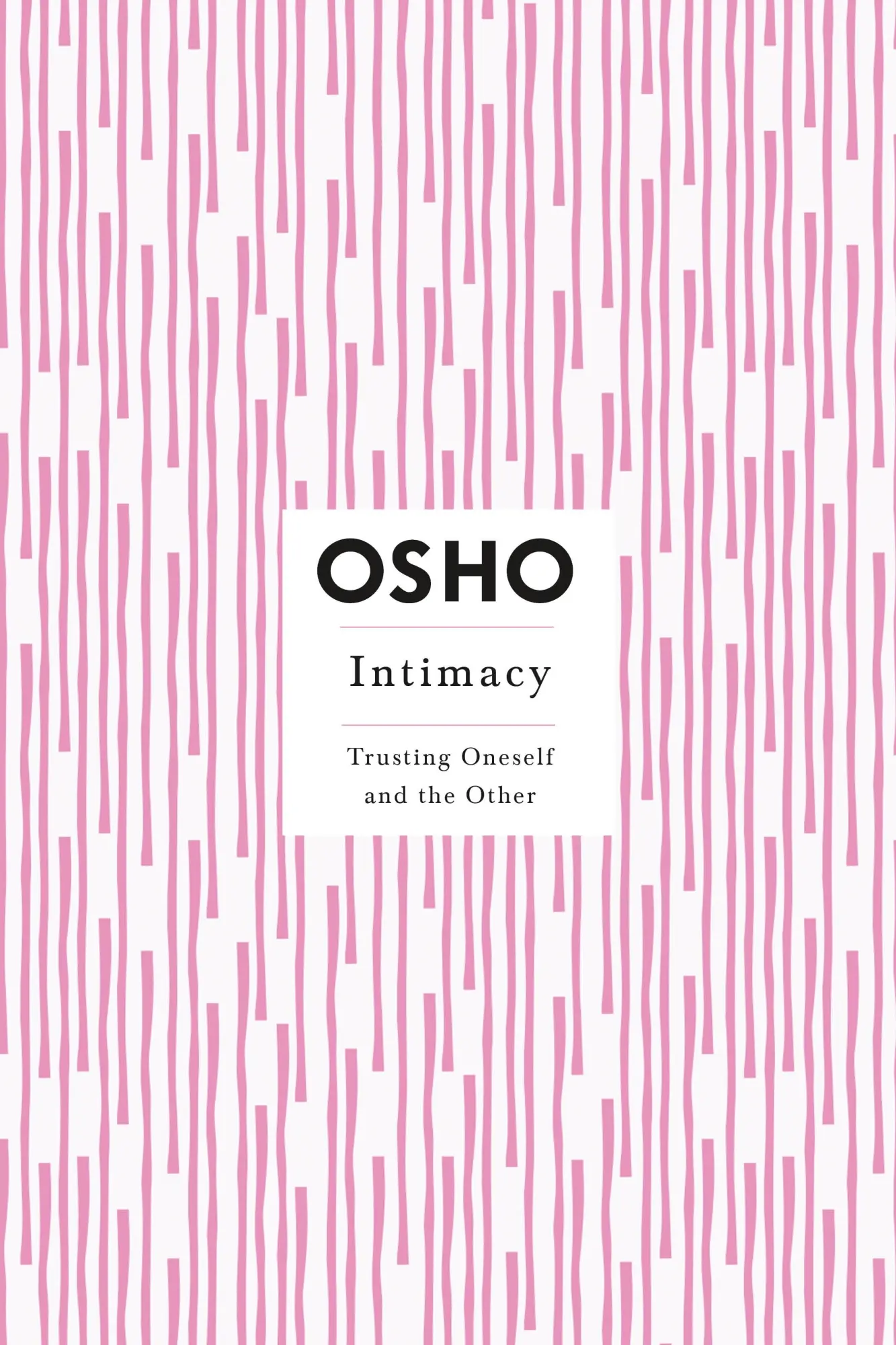 Cover: 9780312275662 | Intimacy | Trusting Oneself and the Other | Osho | Taschenbuch | 2001