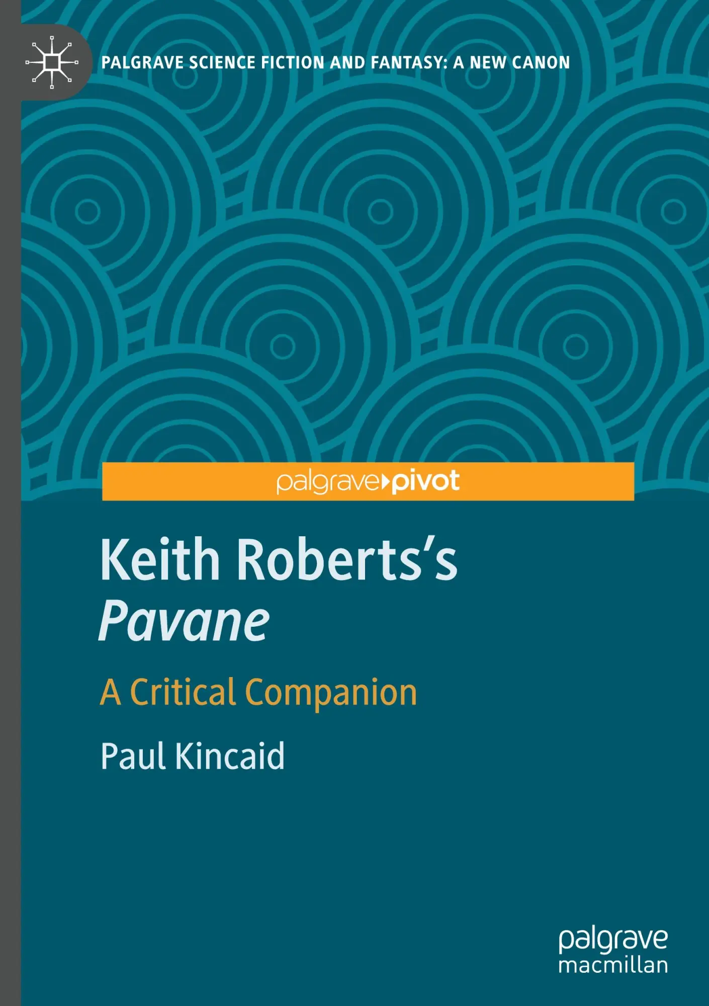 Cover: 9783031715662 | Keith Roberts's Pavane | A Critical Companion | Paul Kincaid | Buch